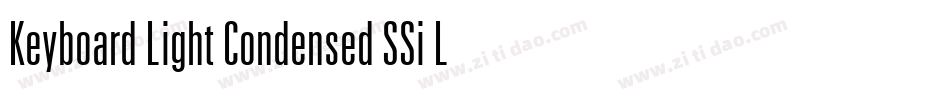 Keyboard Light Condensed SSi Light Condensed字体转换